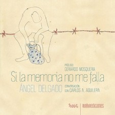Ángel Delgado Si la memoria no me falla (Paperback) Fluxus