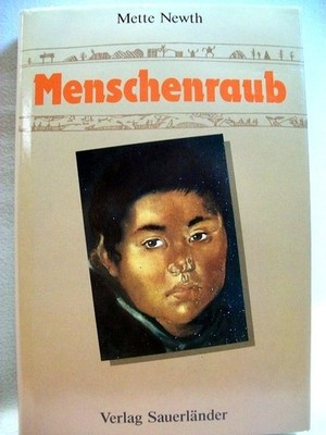 Menschenraub. Übers. von Gabriele Haefs. Mit einem Nachwort der Autorin Newth, M