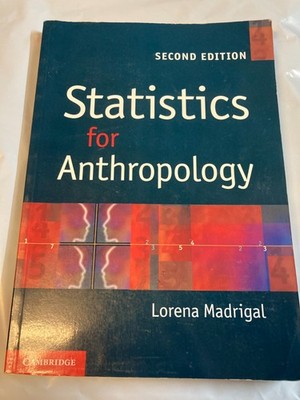 Statistics for Anthropology by Madrigal, Lorena Good