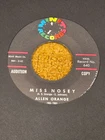 45 RPM  Allen Orange  MINIT DJ 640 Miss Nosey / The Letter M-