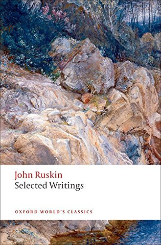 Selected Writings - Ruskin, John