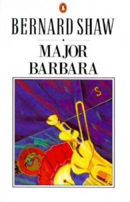 Major Barbara (Shaw Library) - Paperback By Shaw, George Bernard - ACCEPTABLE