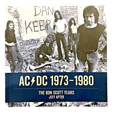 AC/DC 1973-1980 The Bon Scott Years Jeff Apter Classic Hard Rock Illustrated NEW