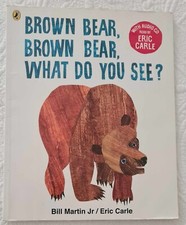 BROWN BEAR, BROWN BEAR, WHAT DO YOU SEE? ~ BILL MARTIN JR /ERIC CARLE Lge SC