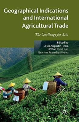 Geographical Indications and International Agricultural Trade : The Challenge-,