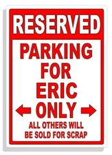 Personalized Parking Sign Wall Decal Metal Sign No Parking Customized for ERIC