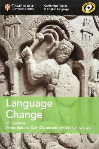 Language Change (Cambridge Topics in English Language), Cushing, Ian, Very Good