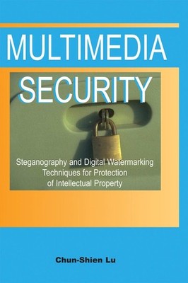 Multimedia Security: Steganography and Digital Watermarking Techniques for Prote