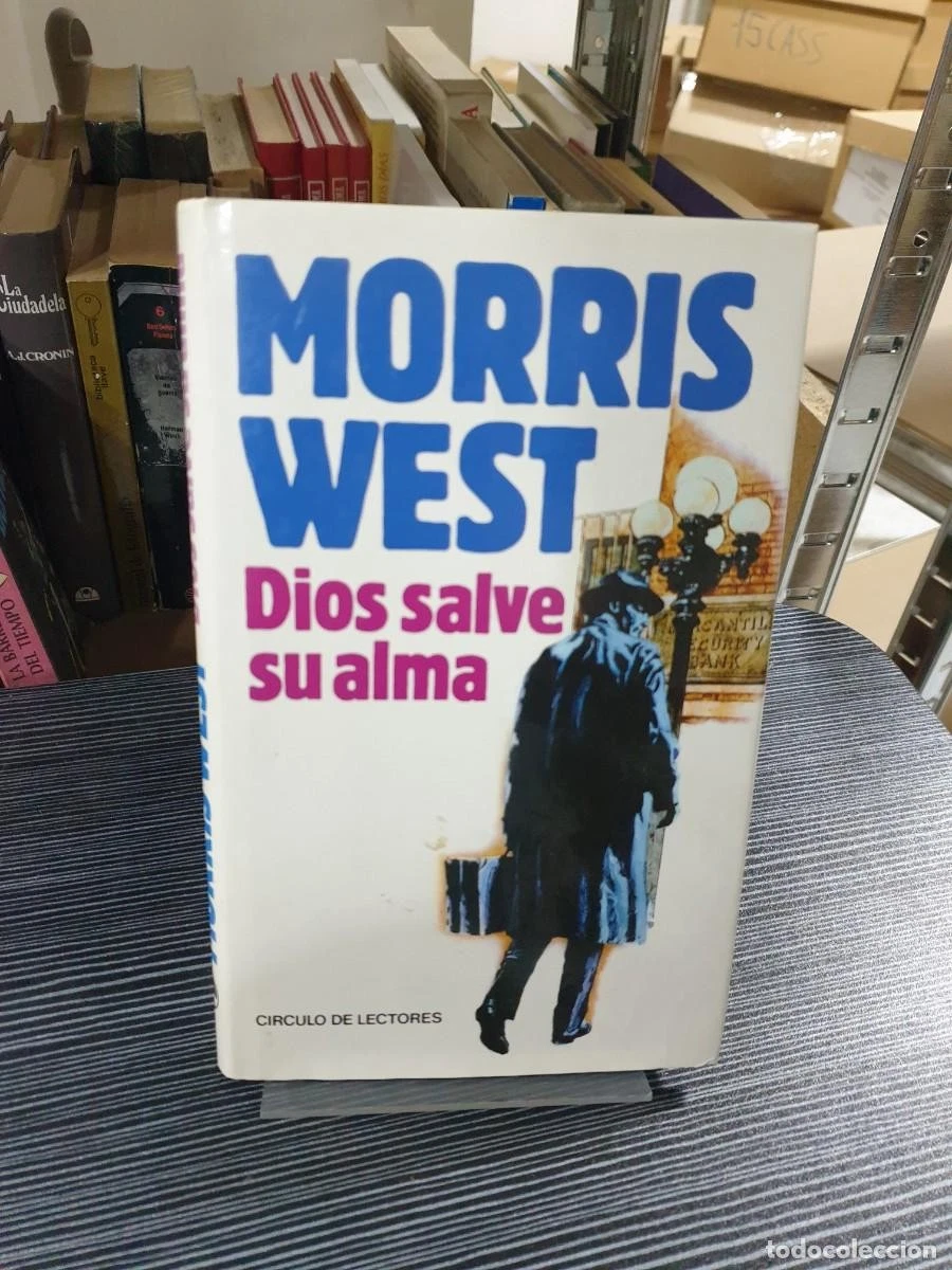 Dios salve su alma Morris West Círculo de Lectores