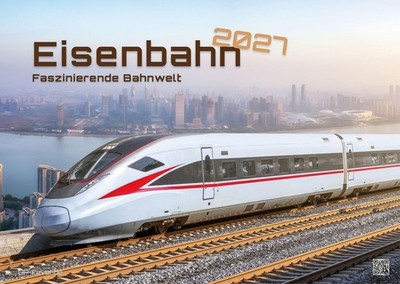 Eisenbahn - faszinierende Bahnwelt - 2027 - Kalender DIN A3 GP-Fever. de