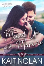 Mixed Up with a Marine by Nolan, Kait