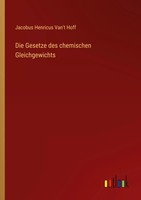 Jacobus Henricus Van't Hoff | Die Gesetze Des Chemischen Gleichgewichts | Buch