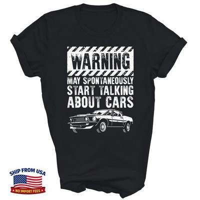 Warning May Spontaneously Start Talking Cars Unisex T-Shirt