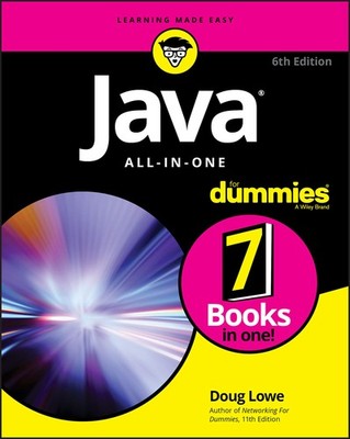 Java All-in-One For Dummies, 6th Edition (For Dummies (Computer/Tech)) by Lowe