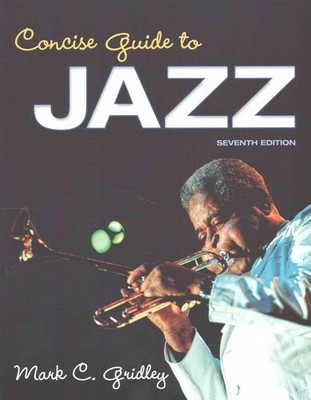 Concise Guide to Jazz & Jazz Classics CDs for Concise Guide to Jazz Package by M