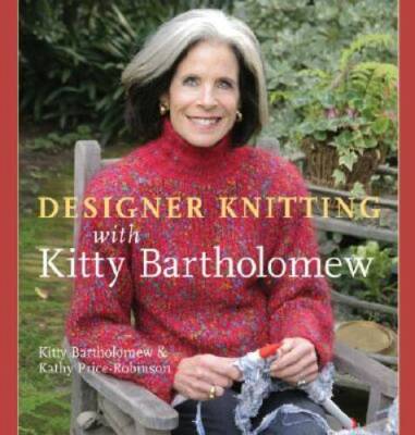 Designer Knitting with Kitty Bartholomew - Hardcover - GOOD