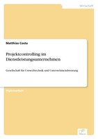 Matthias Costa | Projektcontrolling Im Dienstleistungsunternehmen | Taschenbuch