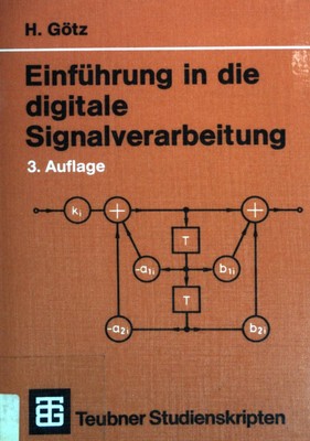 Einführung in die digitale Signalverarbeitung : 3 Auflage. mit 29 Beispielen. Te