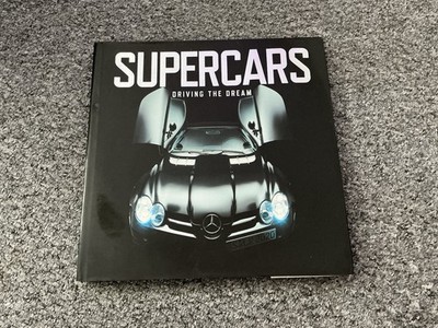 SUPERCARS DRIVING THE DREAM ADAM PHILLIPS HARDBACK BOOK IGLOO BOOKS LTD 2005