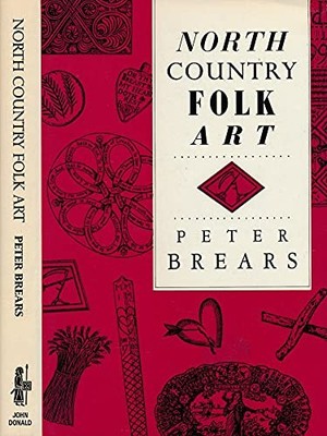 North Country Folk Art - Brears, Peter C.D.