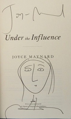 Under the Influence: A Novel - Maynard, Joyce - Acceptable - See condition n...