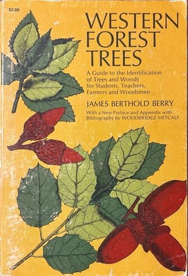 Western Forest Trees James B. Berry 1966 Botany Identification Guide