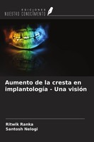 Aumento De La Cresta En ImplantologíA - Una VisióN Ritwik Ranka