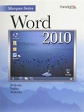 Microsoft Word 2010: With Windows 7 and Internet Explorer 8.0 Marquee