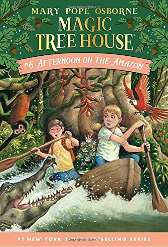 Afternoon on the Amazon (The magic tree house) By Mary Pope Osborne