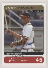 2002 Just Minors Justifiable Auto /500 Jeff Francoeur #45 Auto 14sd