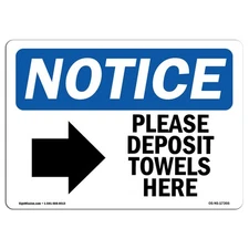 Please Deposit Towels Here [Right With Symbol OSHA Notice Sign Metal Plastic