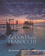 9788836574650 Franco Farinelli La costa dei Trabocchi. Ediz. italiana e inglese