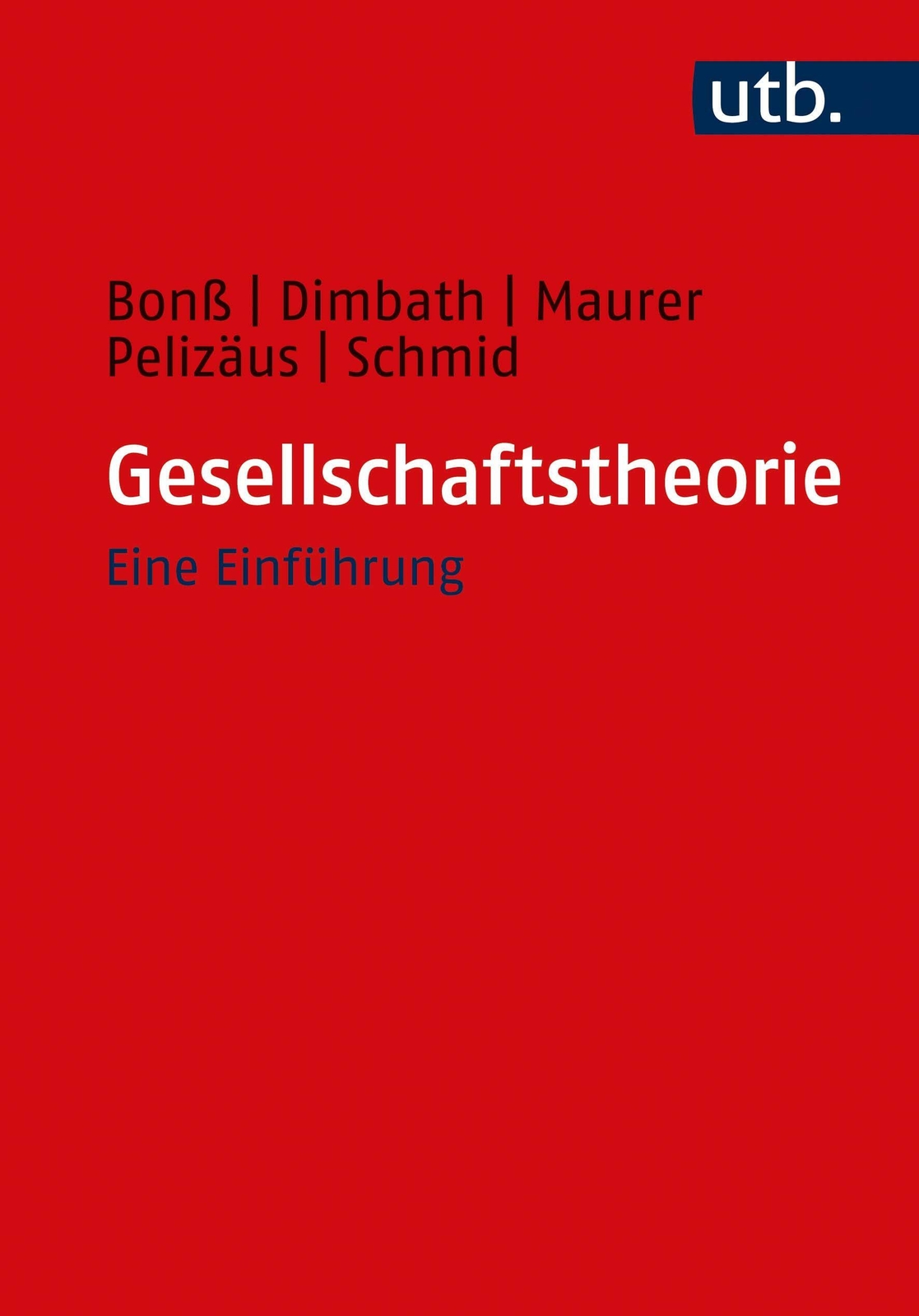 Thumbnail - Gesellschaftstheorie Eine Einführung Wolfgang Bonß (u. A.) Taschenbuch