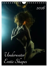 Underwater Erotic Shapes (Wall Calendar 2026 DIN A4 Portrait), CALVENDO 12 Month