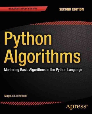 Python Algorithms: Mastering Basic Algorithms in the Python Language by Magnus L