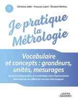 Christiane Joffin (U. A.) | Je Pratique La MéTrologie : Vocabulaire Et...