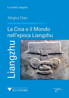 Neues Buch - Chen Minghui - Liangzhu. China und die Welt im Liangzhu-Zeitalter -