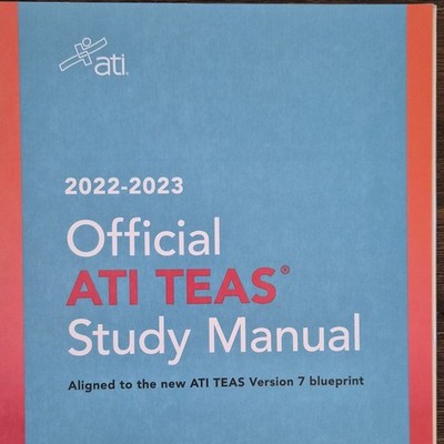 ATI Official TEAS Study Manual 2022-2023 Study Guide Book Nursing Exam Prep