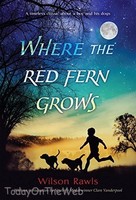 Where The Red Fern Grows Paperback By Wilson Rawls on sale Where The Red Fern Grows Paperback By Wilson Rawls on sale