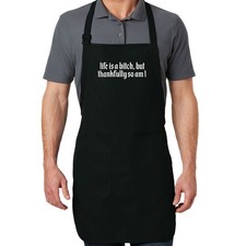 Life is a bitch but thankfully so am I Apron Adjustable pocket Funny Sarcastic