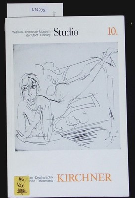 Ernst Ludwig Kirchner : Zeichnungen, Druckgraphik, Photographien, Dokumente ; Ne