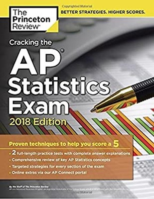Cracking the AP Statistics Exam, 2018 Edition : Proven Techniques