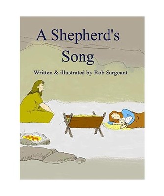 A Shepherd's Song, Rob Sargeant
