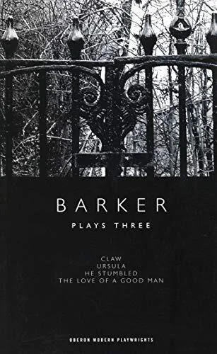 Barker Plays Three (Oberon Modern Playwrights) by Howard Barker
