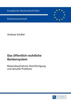 Das öFfentlich-Rechtliche Bankensystem Andreas SchäFer Taschenbuch 336 S. 2015