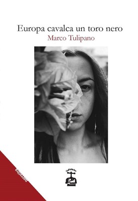 Marco Tulipano Europa cavalca un toro nero (Paperback)