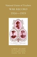 National Union Of Teachers War Record 1914-1919 Naval & Military Press Buch 2002