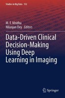 Data-Driven Clinical Decision-Making Using Deep Learning In Imaging Nilanjan Dey