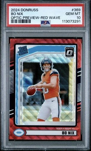 2024 Panini Donruss Football Bo Nix Optic Preview Red Wave Prizm RC #369 PSA 10