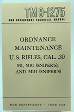 M1 Garand Rifle 30-06 Cal M1C M1D Maintenance & Technical Manual TM9-1275